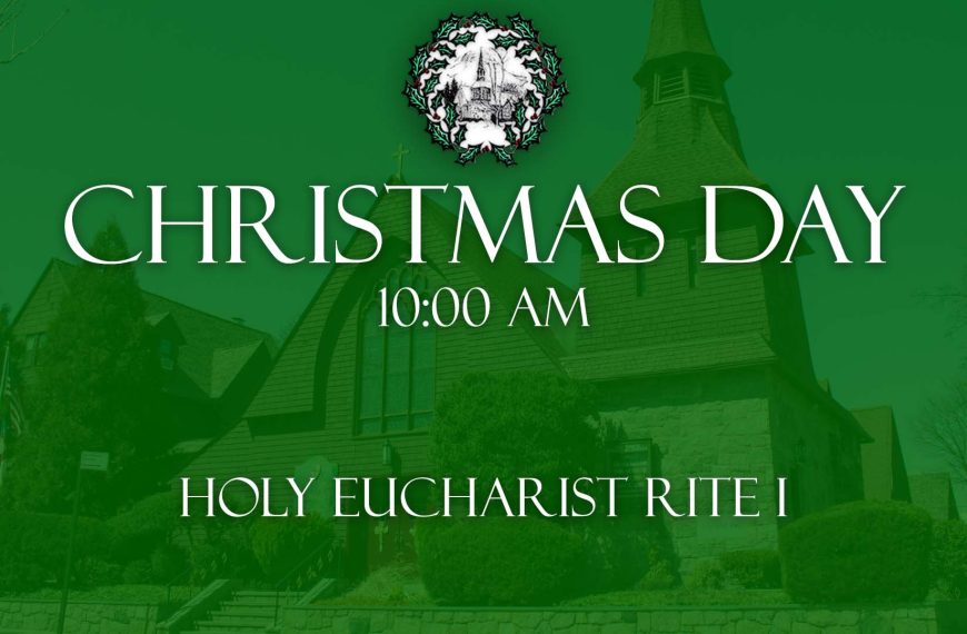 Christmas Eve – 5 PM Pageant & Holy Eucharist