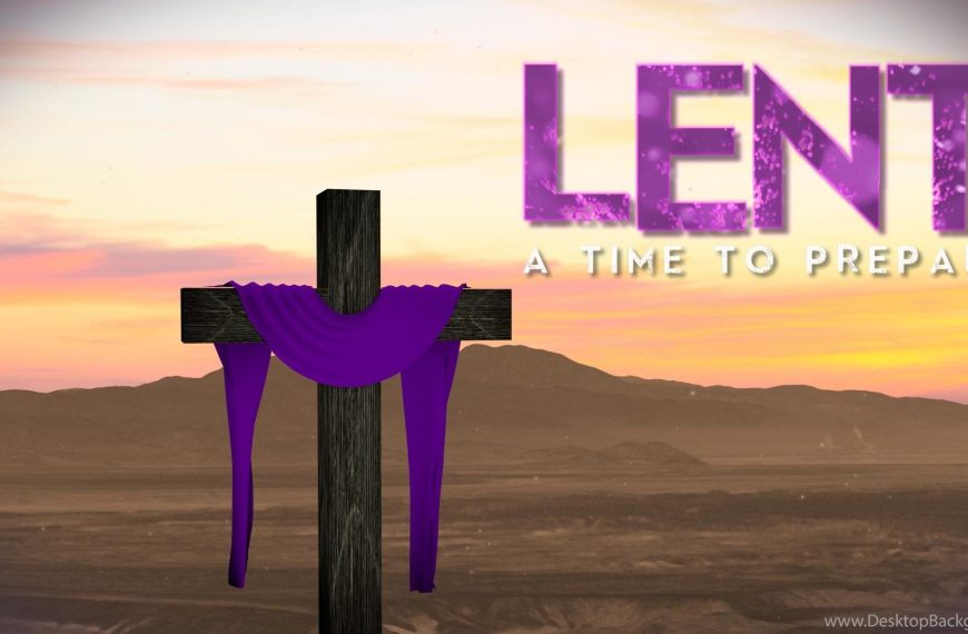 Lesson 17 – Welcome to Lent