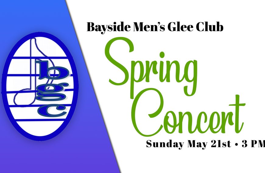Bayside Men’s Glee Club Spring Concert 2023