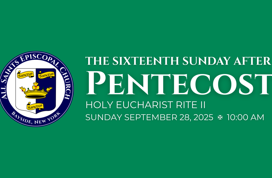 The Sixteenth Sunday after Pentecost